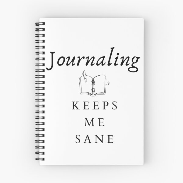 Item preview, Journaling Keeps Me Sane designed and sold by ptlsprntsdsgn.