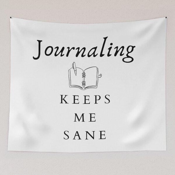 Item preview, Journaling Keeps Me Sane designed and sold by ptlsprntsdsgn.