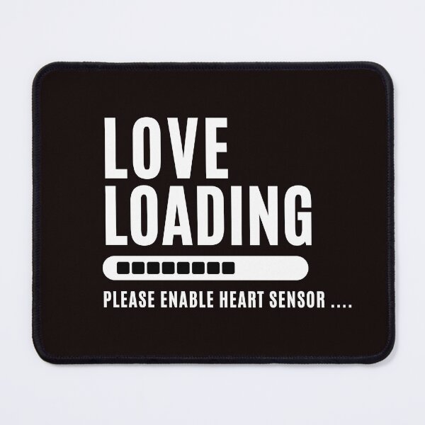 Item preview, Love Loading... Please enable heart sensor. - Funny Love saying , for funny and Sarcastic jokes lovers designed and sold by CHAMSSTORE.