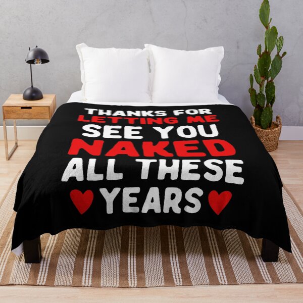 Item preview, Seeing You Naked All These Years - funny adult humor valentines day dirty wife joke designed and sold by TalentGenius.