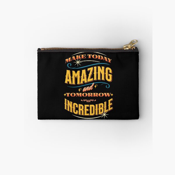 Item preview, Make Today Amazing and Tomorrow Incredible Affirmation Quote designed and sold by PrintFanDesign.