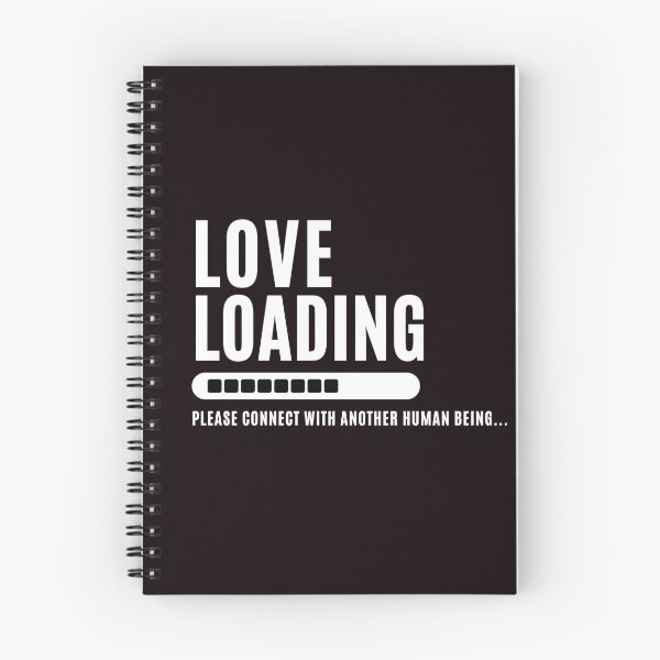 Item preview, Love Loading... Please connect with another human being - Funny Love saying , for funny and Sarcastic jokes lovers designed and sold by CHAMSSTORE.