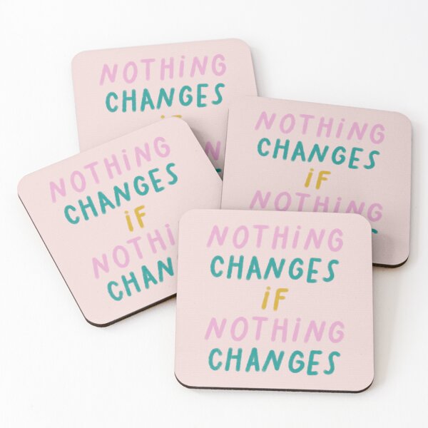 Item preview, Nothing Changes If Nothing Changes designed and sold by Libby :).