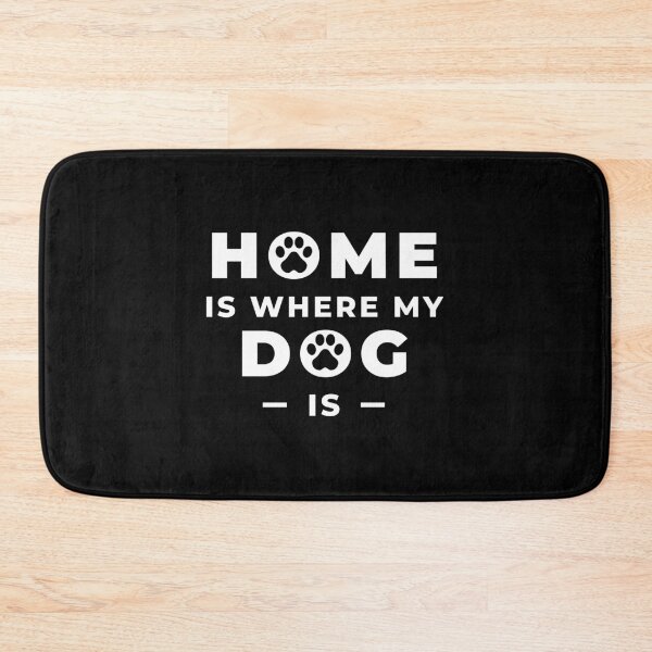 Item preview, Home is where the Dog is - Dog Lovers designed and sold by SlickCity.