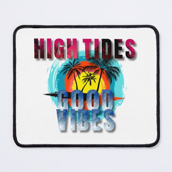 Item preview, High Tides, Good Vibes designed and sold by Anita Ohulo.