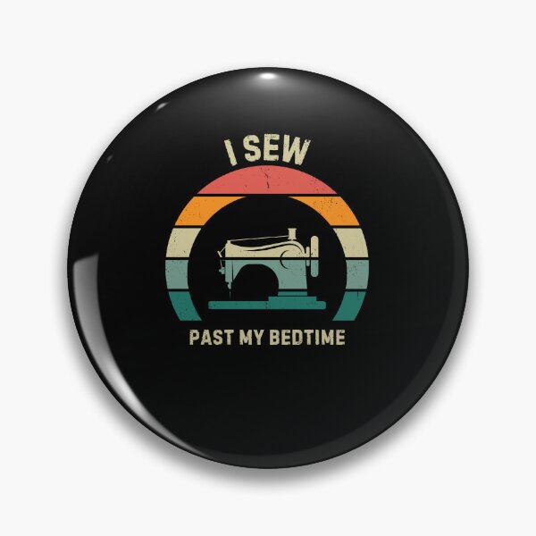 Item preview, I sew past my bedtime designed and sold by Gilpro Designs.