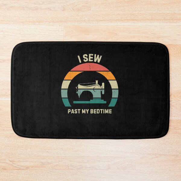 Item preview, I sew past my bedtime designed and sold by Gilpro Designs.