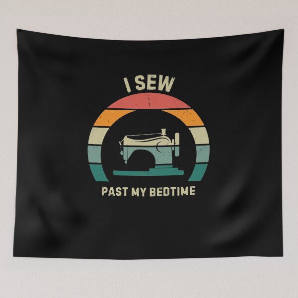 Item preview, I sew past my bedtime designed and sold by Gilpro Designs.