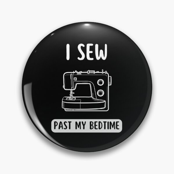Item preview, I sew past my bedtime designed and sold by Gilpro Designs.