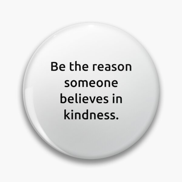 Item preview, Be the reason someone believes in kindness. designed and sold by IMCDT.