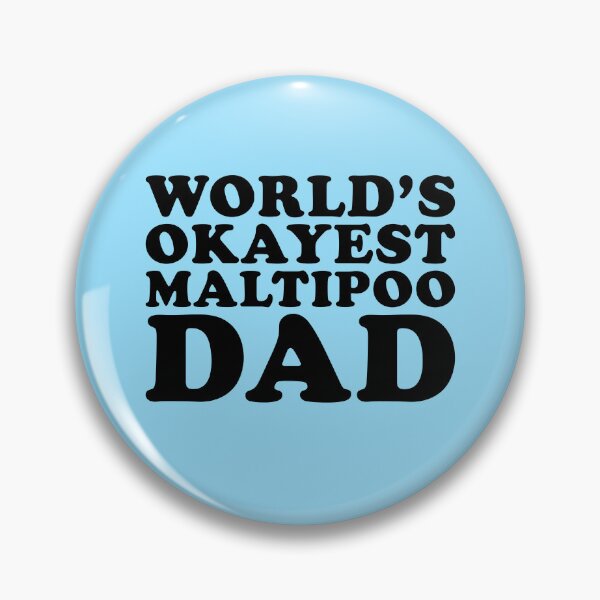 Item preview, Worlds Okayest Maltipoo Dad Funny Dog Owner designed and sold by kamrankhan.
