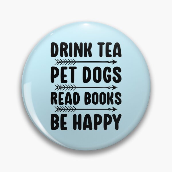 Item preview, Drink Tea Pet Dogs Read Books designed and sold by kamrankhan.
