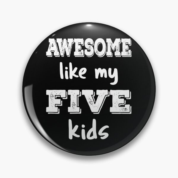Item preview, Awesome Like My Five Kids III designed and sold by Lemon Pepper.