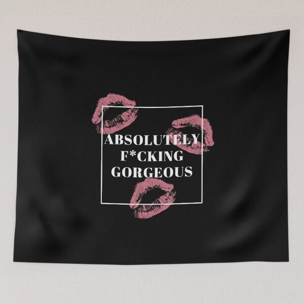 Item preview, Absolutely F*cking Gorgeous - Self Praise designed and sold by SlickCity.