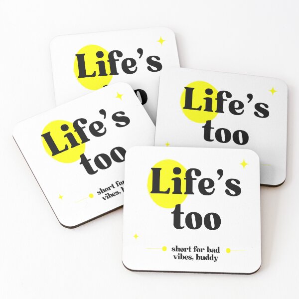 Item preview, Life's too short for bad vibes, buddy designed and sold by LinleeFashion.