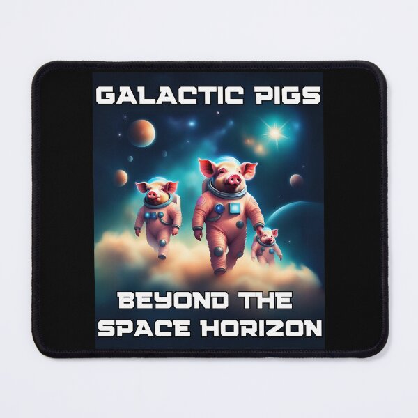Item preview, Galactic pigs beyond the space horizon designed and sold by SpacePigsZone.
