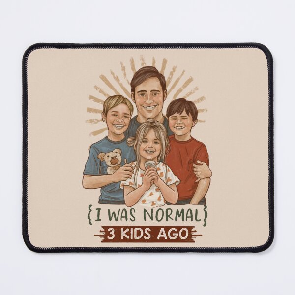 Item preview, I was normal 3 kids ago! Humorous Dad Jokes designed and sold by INK-Creations.