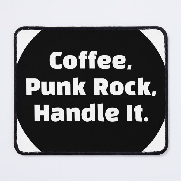 Item preview, Coffee, Punk Rock, Handle It designed and sold by stevenbrian698.