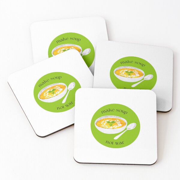 Item preview, Make Soup Not War designed and sold by pineywoodsshop.