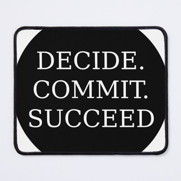 Item preview, Decide. Commit. Succeed designed and sold by stevenbrian698.