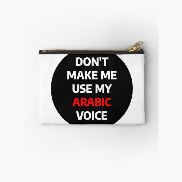 Item preview, Don't Make Me Use My Arabic Voice designed and sold by stevenbrian698.