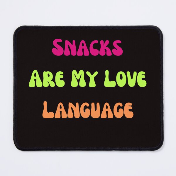 Item preview, Snacks Are My Love Language designed and sold by ladylalitafanta.