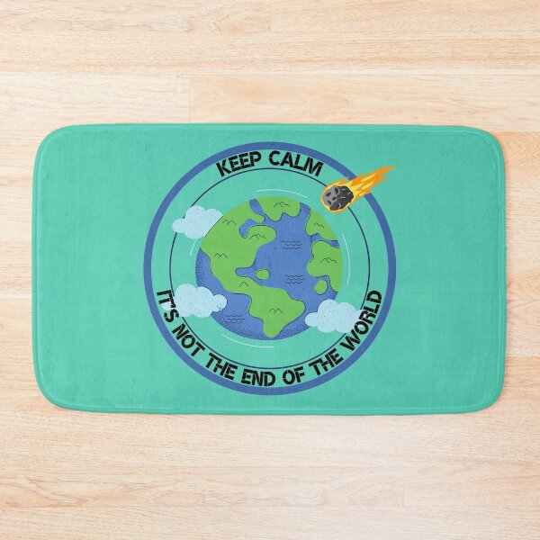 Item preview, Keep Calm It's Not The End Of The World designed and sold by BababuuuPrint.
