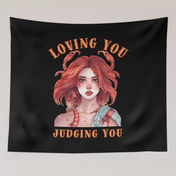 Item preview, Loving You, Judging You. scorpio november designed and sold by ZodiacWonders.
