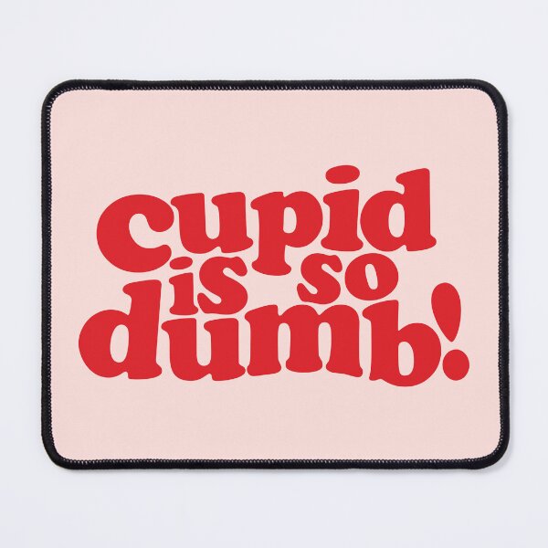 Item preview, Cupid is so dumb designed and sold by byStefani.