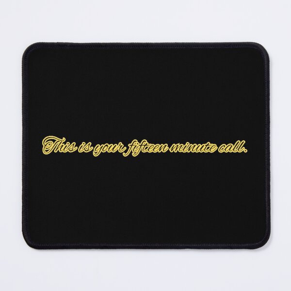 Item preview, This is your fifteen minute call designed and sold by FAD-Designs.