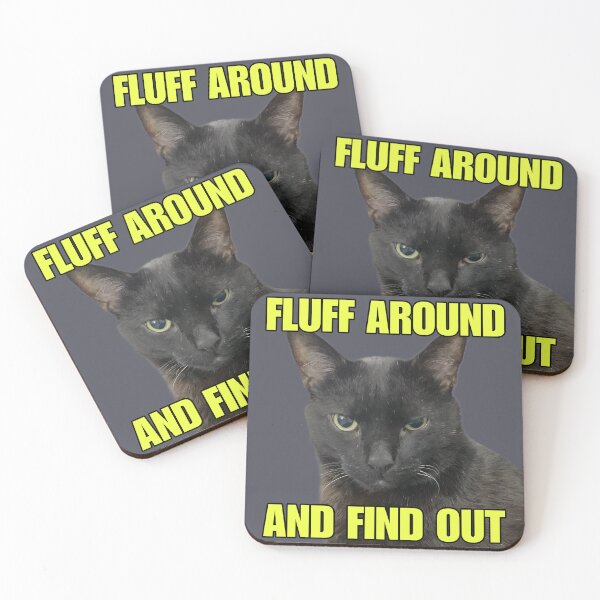 Item preview, Fluff Around and Find Out designed and sold by MannyShop.