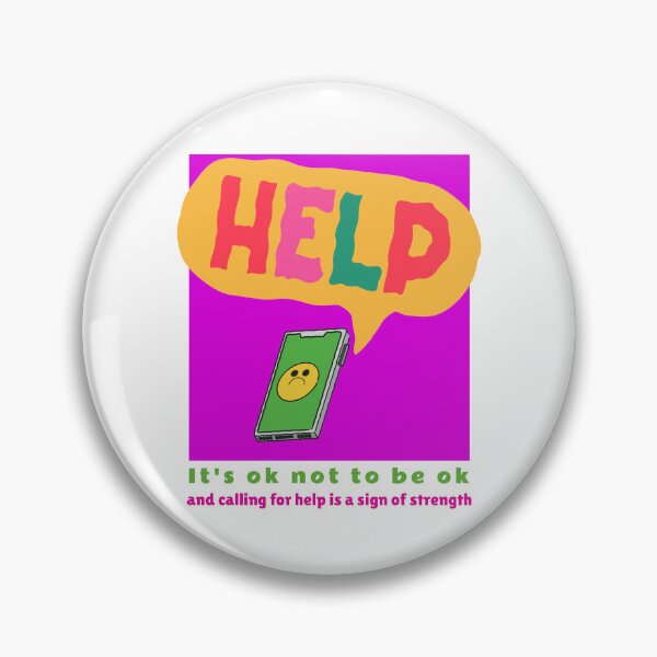 Item preview, It's ok not to be ok and calling for help is a sign of strength designed and sold by Designsbyeliane.
