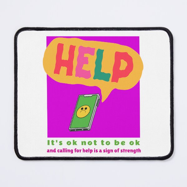 Item preview, It's ok not to be ok and calling for help is a sign of strength designed and sold by Designsbyeliane.
