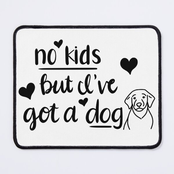 Item preview, But I've got a Dog designed and sold by AlmostAdorable.