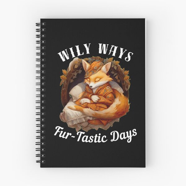 Item preview, Wily Ways, Fur-Tastic Days. fox quote designed and sold by FoxVibes.