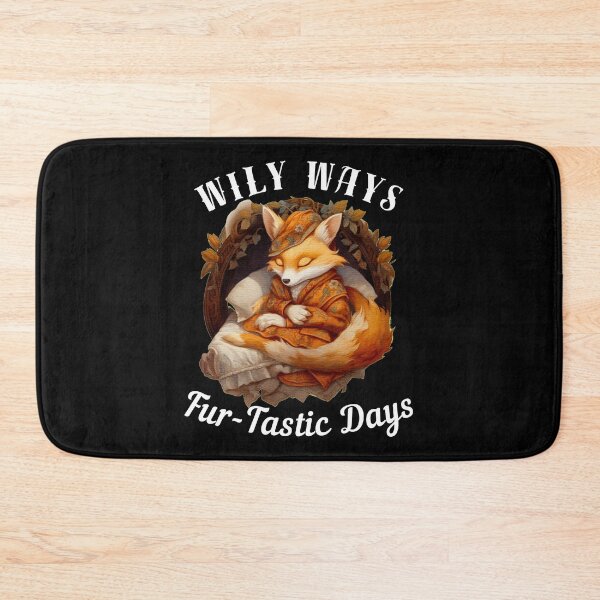 Item preview, Wily Ways, Fur-Tastic Days. fox quote designed and sold by FoxVibes.