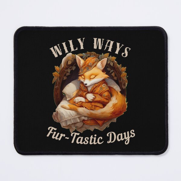 Item preview, Wily Ways, Fur-Tastic Days. fox foxes designed and sold by FoxVibes.