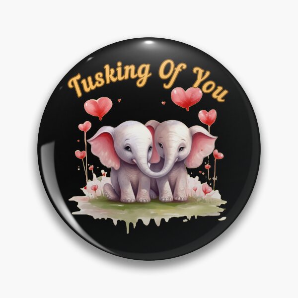 Item preview, Tusking Of You. elephant lover designed and sold by ElephantVibes.