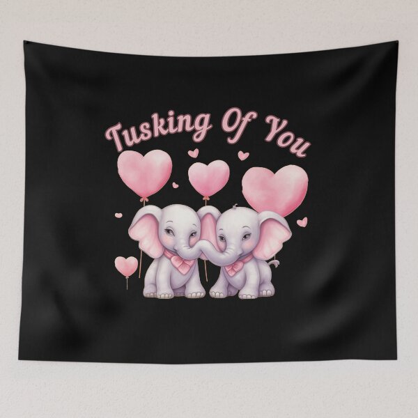 Item preview, Tusking Of You. elephant saying designed and sold by ElephantVibes.
