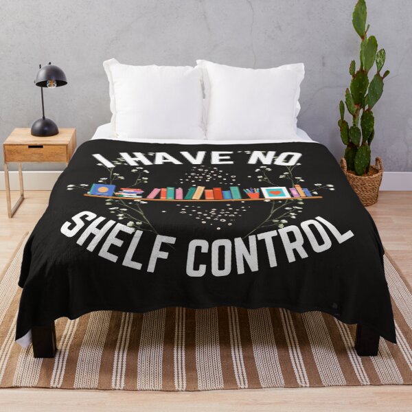 Item preview, Copy of Copy of I have no shelf control Funny Gift designed and sold by Modern-Tropical.