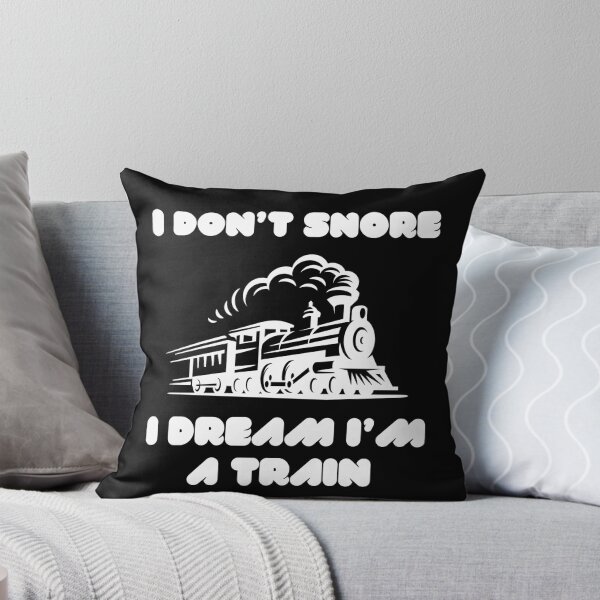 Item preview, I Don't Snore I Dream I'm A Train Funny Snoring Dreaming designed and sold by MagicSD Designs.