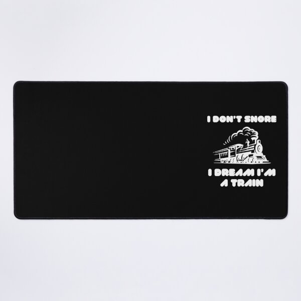 Item preview, I Don't Snore I Dream I'm A Train Funny Snoring Dreaming designed and sold by MagicSD Designs.
