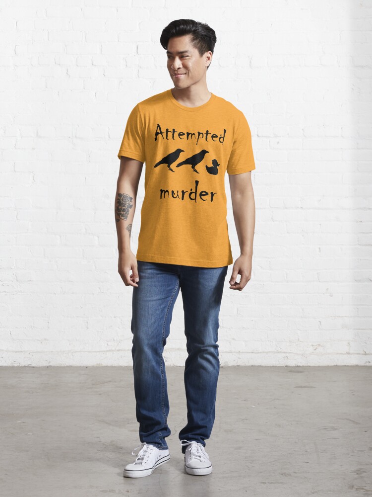 attempted murder crow t shirt