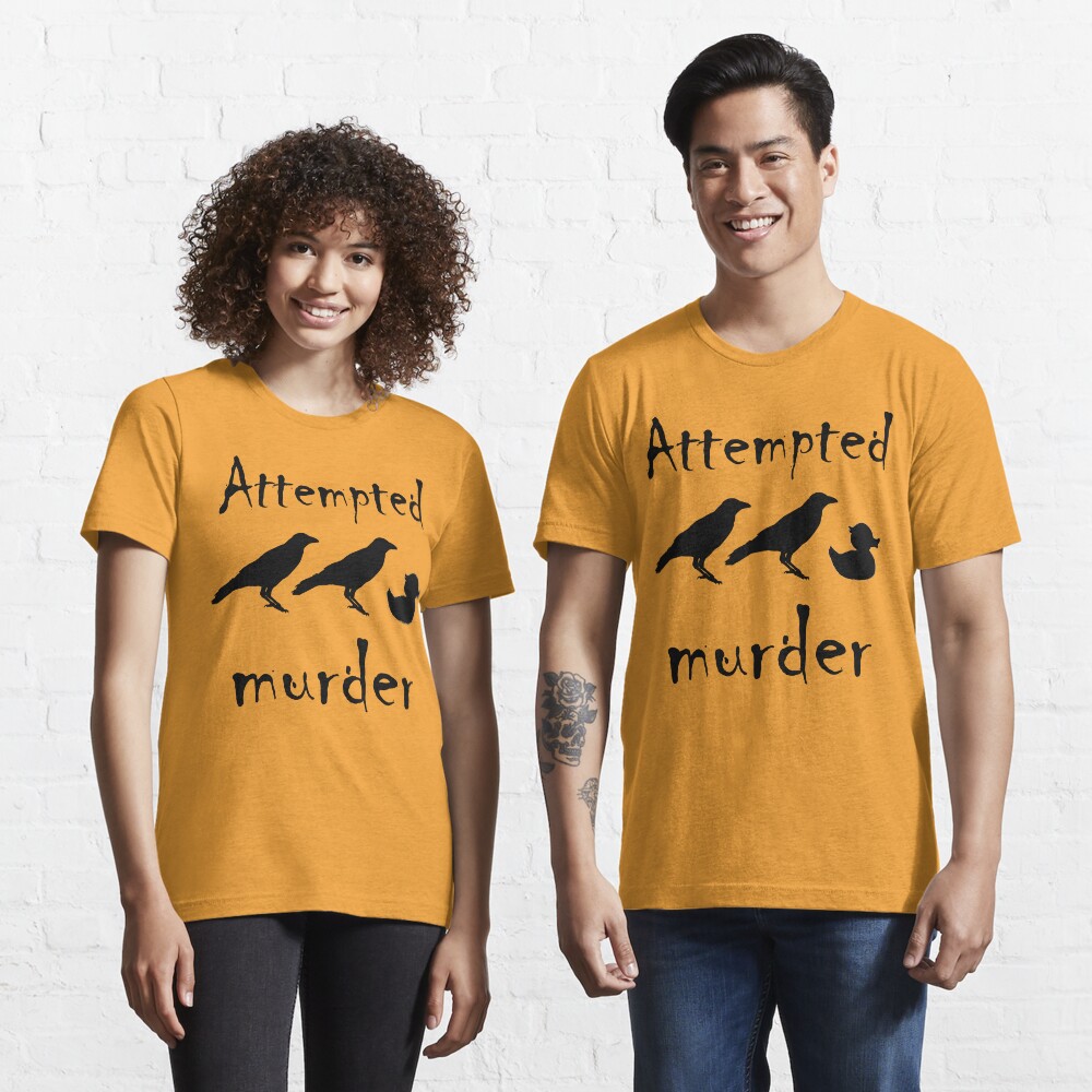 attempted murder crow t shirt