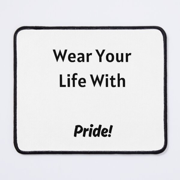 Item preview, Wear Your Life With Pride! designed and sold by ShaunSandhu.