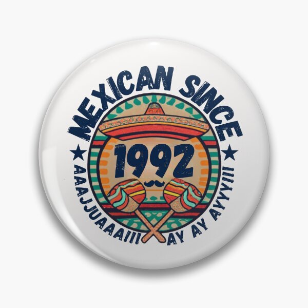 Item preview, MEXICAN SINCE 1992 designed and sold by RuralGlamour.