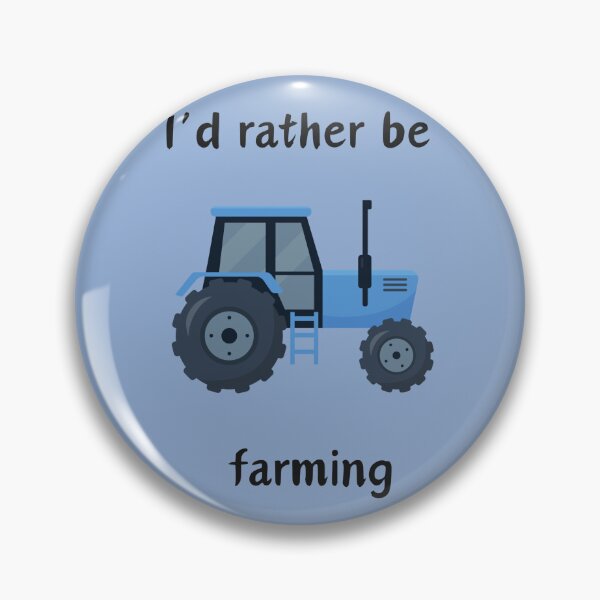 Item preview, I'd Rather Be Farming designed and sold by Liz99.