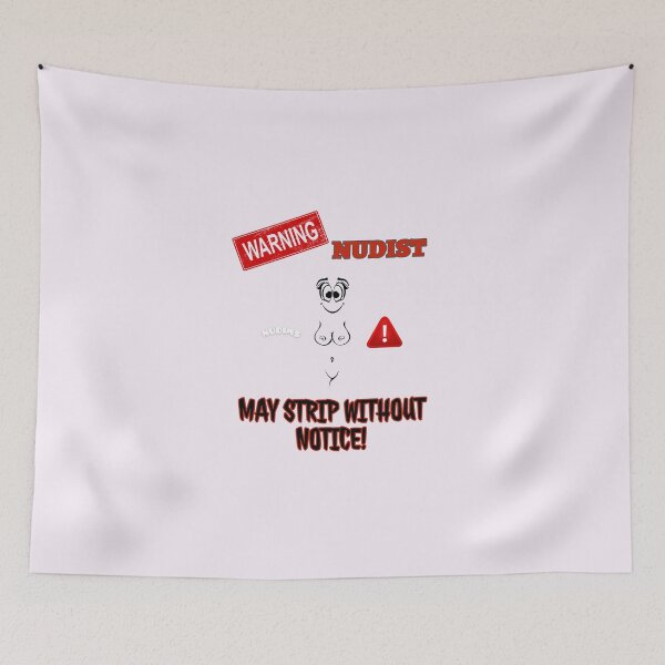 Item preview, Warning! May Strip without Notice! Nudist F Bits designed and sold by NUDIMS.