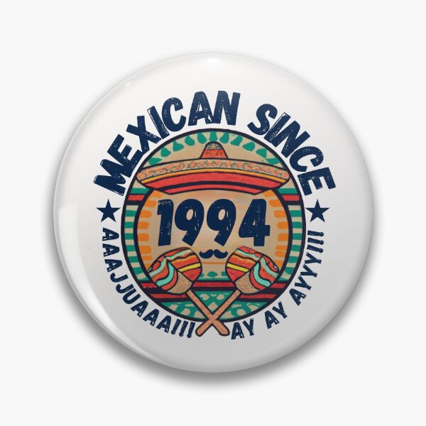 Item preview, Copy of MEXICAN SINCE 1994 designed and sold by RuralGlamour.