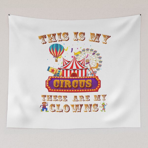 Item preview, This is My Circus These Are My Clowns designed and sold by johnta17.